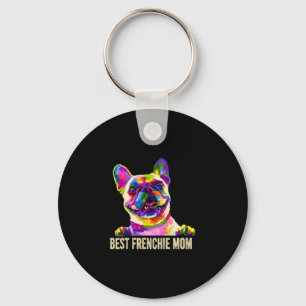 Art Best Frenchie Mom French Bulldog Dog Mom Keychain