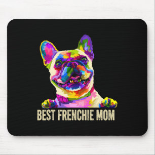 Art Best Frenchie Mom French Bulldog Dog Mom Mouse Pad