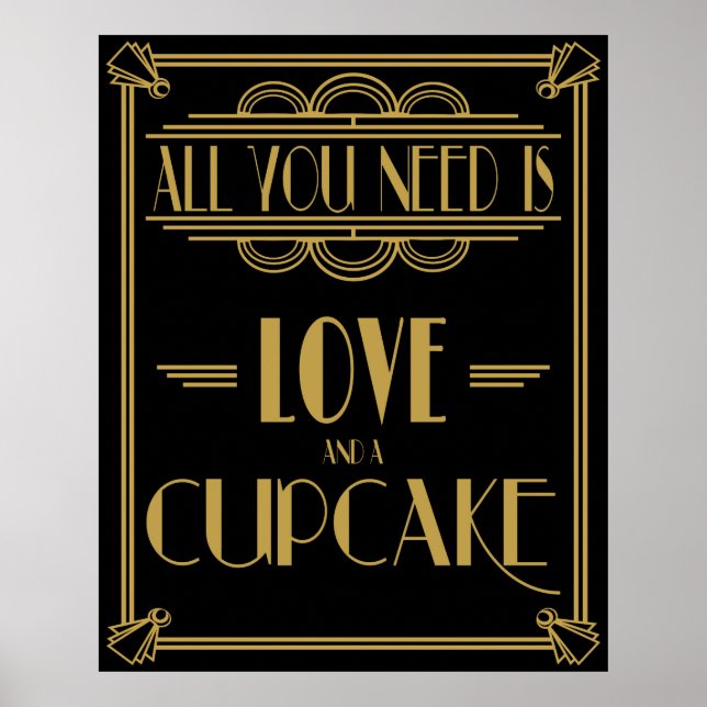 Art Deco All you need is LOVE and a cupcake Poster (Front)