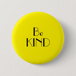Art Deco Be Kind Bright Yellow Text 2 Inch Round Button