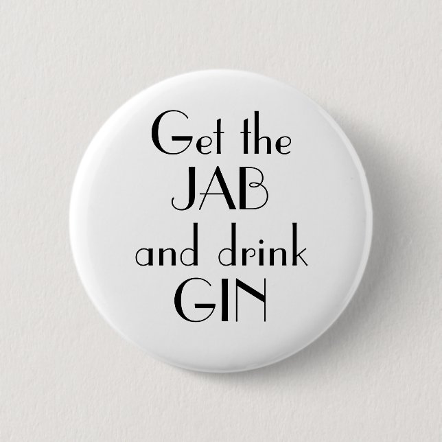 Art Deco Get Jab Drink Gin Vaccination 2 Inch Round Button (Front)
