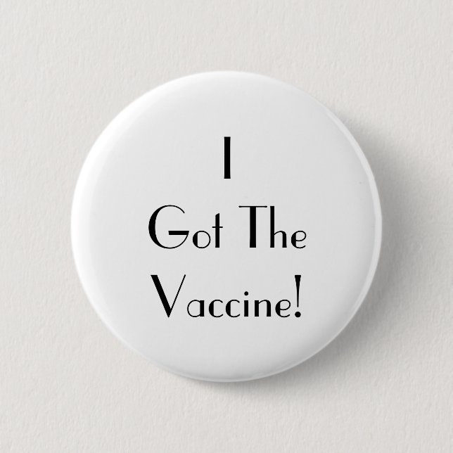Art Deco I Got The Vaccine White Typography  2 Inch Round Button (Front)