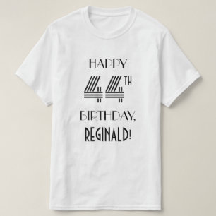 Art Deco Inspired Look 44th Birthday Party Shirt