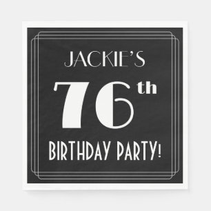 Art Deco Look 76th Birthday Party With Custom Name Napkin