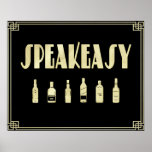 Art deco roaring 20's speakeasy prohibition  poster<br><div class="desc">An art deco design wine label that says speakeasy and decorated with liquor bottles. A design that defines the roaring 1920's. Done in black and gold.</div>