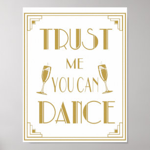 Art Deco Roaring 20's Trust me you can Dance print