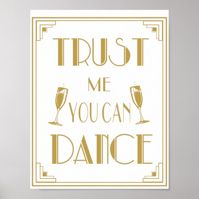 Art Deco Roaring 20's Trust me you can Dance print (Front)