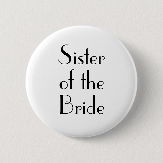 Art Deco Sister of the Bride Wedding Button (Front)