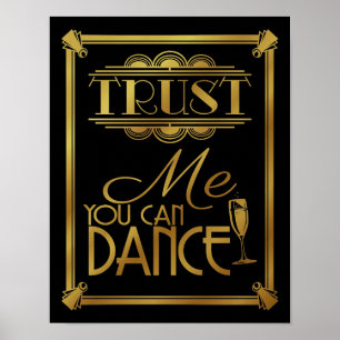 Art Deco Trust me You Can Dance B/G colour change Poster