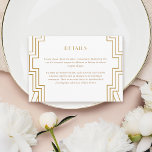 Art Deco Wedding Details Card Gold Enclosure<br><div class="desc">Modern Art Deco Invitation enclosure card in white and gold. Click "Customize It" to add more text,  or change fonts,  colours,  sizes. Matching Invitation in my store.</div>