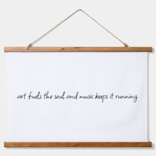 Art Fuels The Soul Wood Topped Wall Tapestry