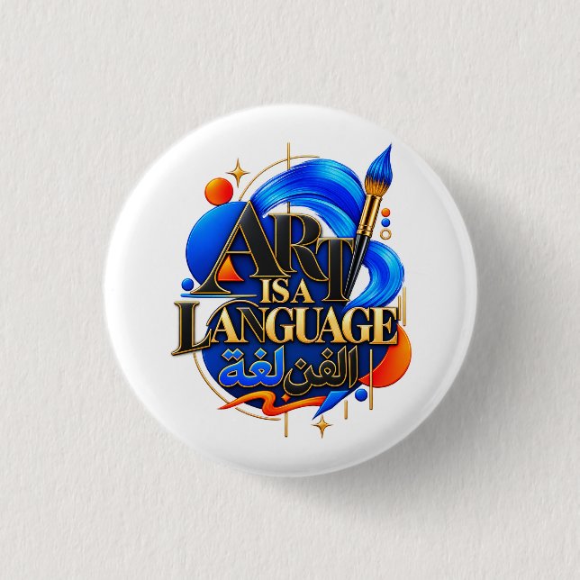 ART IS A LANGUAGE 1 INCH ROUND BUTTON (Front)
