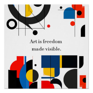 “Art Is Freedom Made Visible” Quote on Abstract Ge Poster