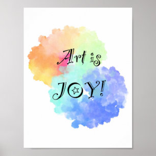 Art is Joy rainbow cloud with fun black text Poster