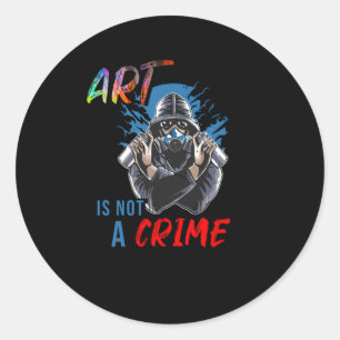 Art is not a Crime Classic Round Sticker