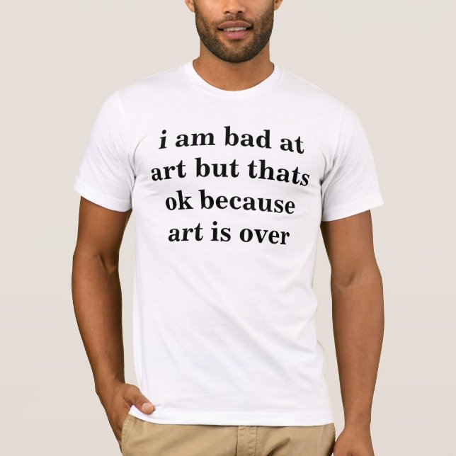 art is over tshirt (Front)