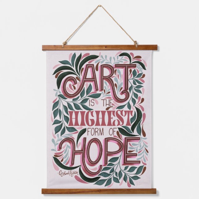 Art is the Highest Form of Hope Wall Tapestry (Front)