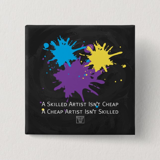 Art Isnt Cheap 2 Inch Square Button (Front)