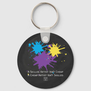 Art Isnt Cheap Keychain