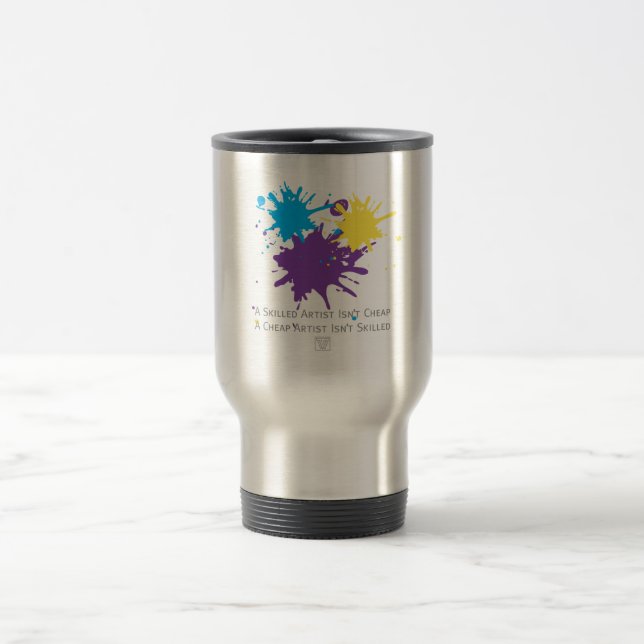 Art Isnt Cheap Travel Mug (Center)