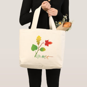 Art, Make Life Art: Life Artist, Inspiring Slogan Large Tote Bag