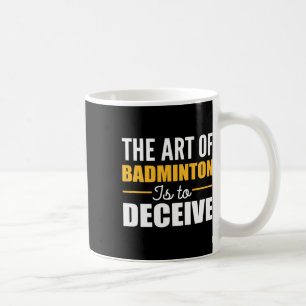 Art Of Badminton Badminton Player Coffee Mug