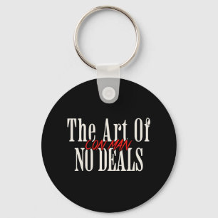 Art Of No Deals Con Man Pun Fake Trump Sarcastic H Keychain