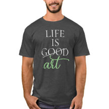 Art Saying, Life is Art, Personalized