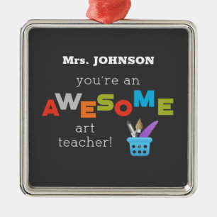 Art Teacher Appreciation Day Paint Brush, Awesome Metal Ornament