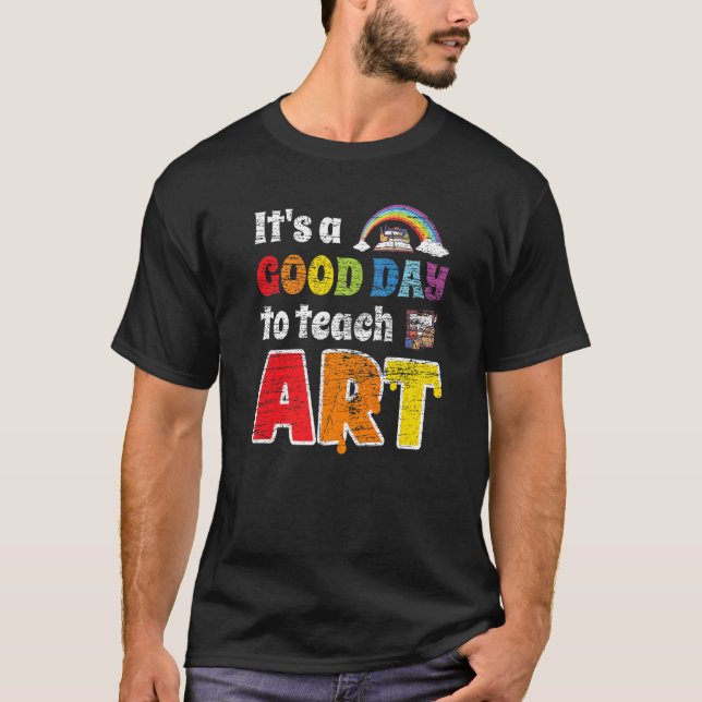 Art Teacher Arts Teaching T-Shirt (Front)