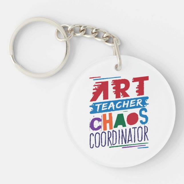 Art Teacher Chaos Coordinator Keychain (Front)