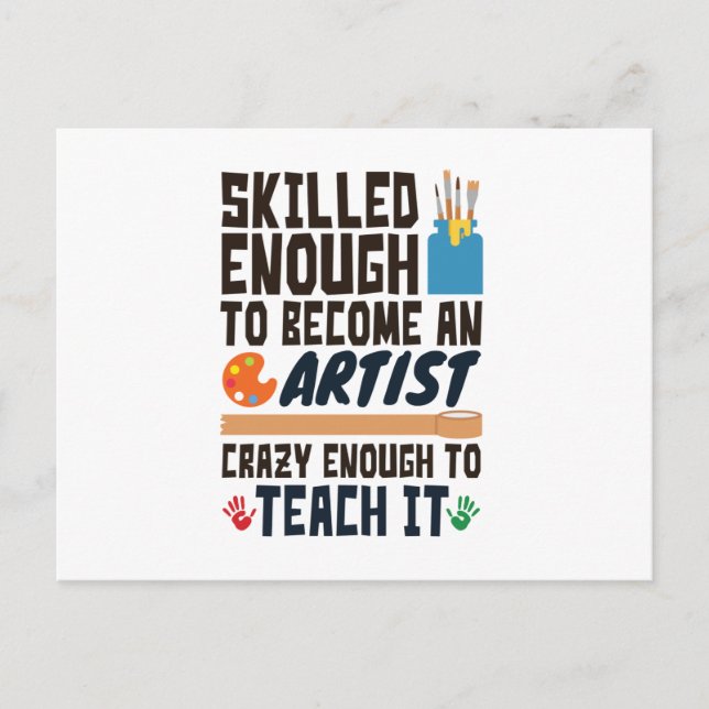 Art Teacher Funny Skilled Crazy Postcard (Front)