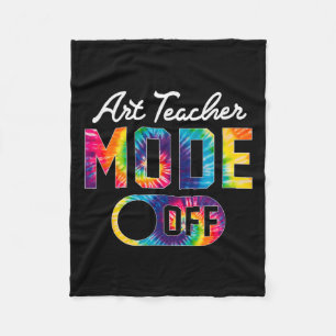 Art Teacher Mode Off Happy Last Day Of School Tie  Fleece Blanket