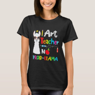 Art Teacher No Prob Llama Teacher T-Shirt