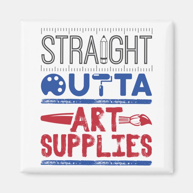 Art Teacher Straight Outta Art Supplies Magnet (Front)