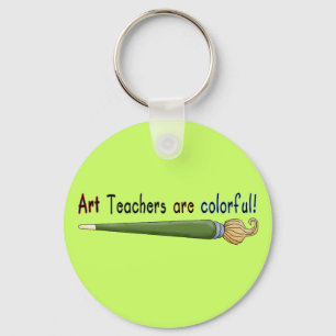 Art Teachers Are Colourful Tshirts and Gifts Keychain