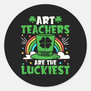 Art Teachers Are The Luckiest St Patricks Day Art Classic Round Sticker