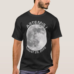 Artemis Mission August 29 2022 We Are Going To The T-Shirt