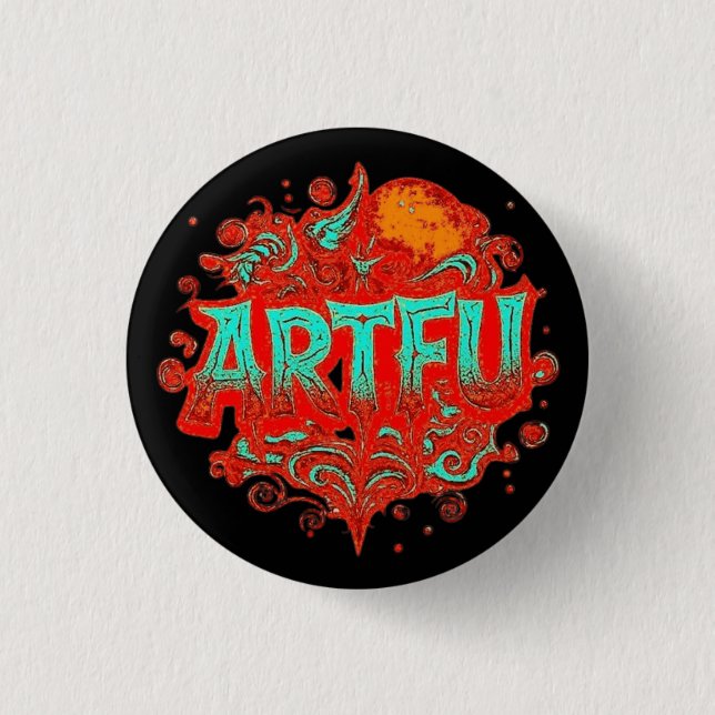 ARTFU 1 INCH ROUND BUTTON (Front)