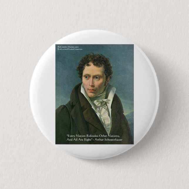 Arthur Schopenhauer "Nations Ridicule" Quote Gifts 2 Inch Round Button (Front)