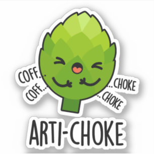 Arti-choke Funny Veggie Artichoke Pun