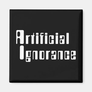 Artificial Ignorance Magnet