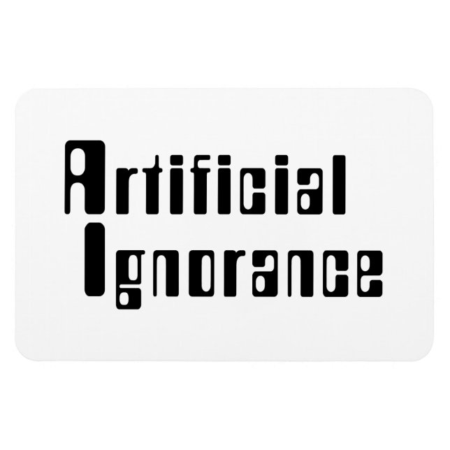 Artificial Ignorance Magnet (Horizontal)