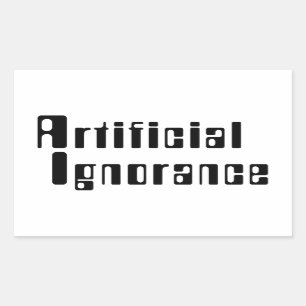 Artificial Ignorance Sticker