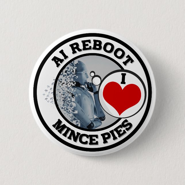 Artificial Intelligence (AI) - Love Mince Pies 2 Inch Round Button (Front)