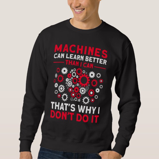 Artificial Intelligence Algorithm Programmer Ai De Sweatshirt (Front)
