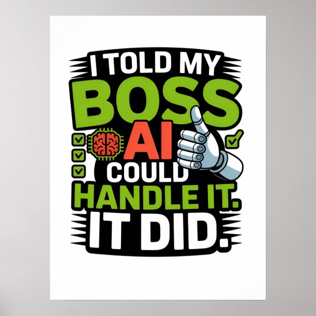 Artificial Intelligence Boss AI Funny Design Poster (Front)