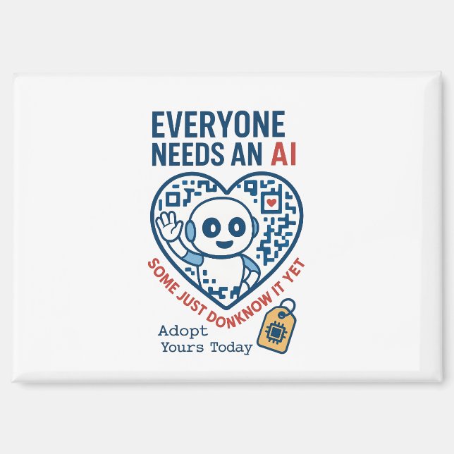 Artificial Intelligence Everyone Needs AI Magnet (Front)