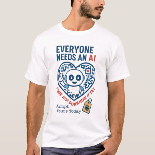 Artificial Intelligence Everyone Needs AI T-Shirt