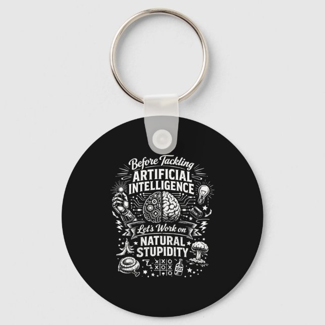 Artificial intelligence natural stupidity before keychain (Front)
